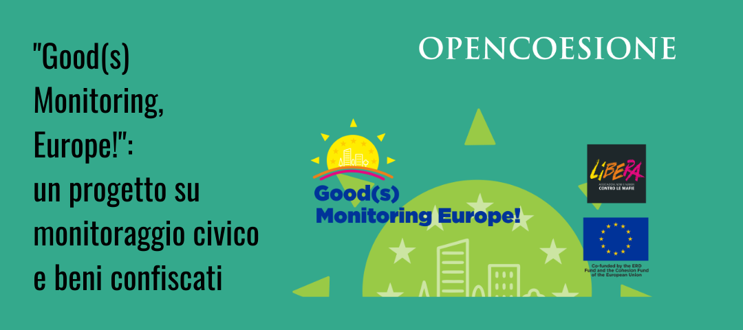 “Good(s) Monitoring, Europe!”: un progetto su monitoraggio civico e beni confiscati